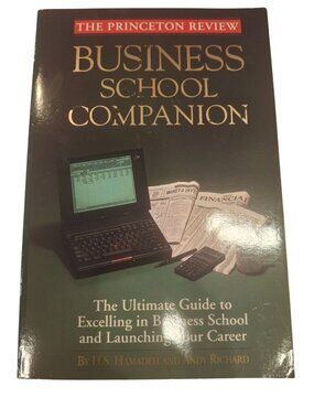 Princeton Review Business School Companion MBA Career Guide Hamadeh Richard 1995